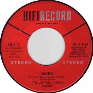 The Arthur Lyman Group - Bahia / Jungle Jalopy FLAC