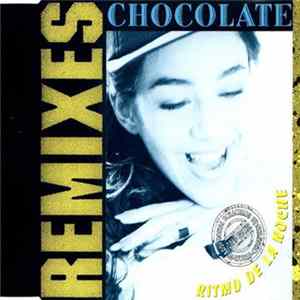 Chocolate - Ritmo De La Noche (Remixes) FLAC