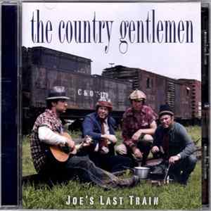 The Country Gentlemen - Joe's Last Train FLAC