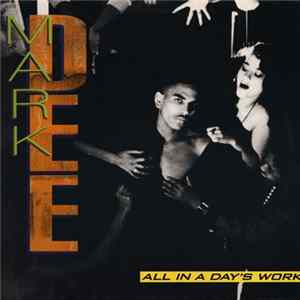 Mark Dee - All In A Day's Work FLAC