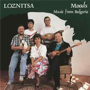 Loznitsa - Moods - Music From Bulgaria FLAC