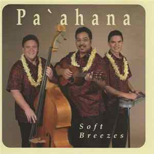 Pa'ahana - Soft Breezes FLAC