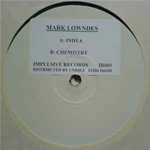 Mark Lowndes - Indya / Chemistry FLAC