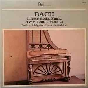 Isolde Ahlgrimm - Bach L'arte della Fuga, Bwv 1080 - Parte 2a FLAC