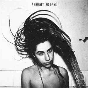 PJ Harvey - Rid Of Me FLAC