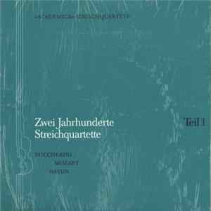 »Academica« Streichquartett – Mozart / Boccherini / Haydn - Zwei Jahrhunderte Streichquartette – Teil 1 FLAC