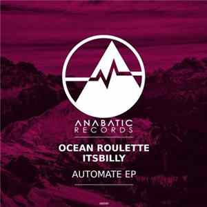 Ocean Roulette / itsbilly - Automate EP FLAC