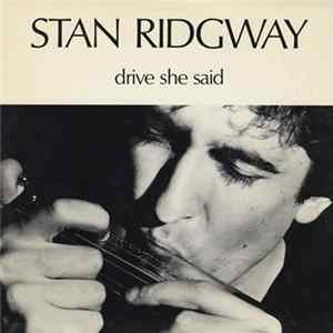 Stan Ridgway - Drive She Said FLAC
