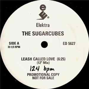 The Sugarcubes - Leash Called Love FLAC
