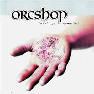 Orcshop - Won't You Come In ? FLAC
