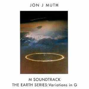 Jon J Muth - M Soundtrack / The Earth Series: Variations In G FLAC