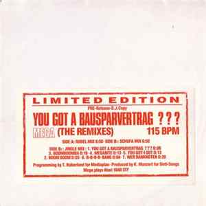 Mega - You Got A Bausparvertrag??? (The Remixes) FLAC