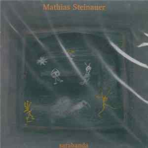 Mathias Steinauer - Sarabanda - ...Wie Risse im Schatten... Op.7 FLAC