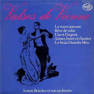 Anton Brücker Et Son Orchestre - Valses De Vienne FLAC