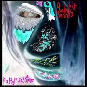 Paper Sessions - Goodnight Sunrise FLAC