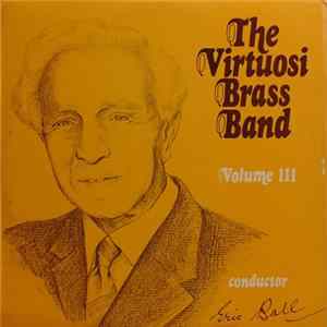 The Virtuosi Brass Band - Volume III FLAC