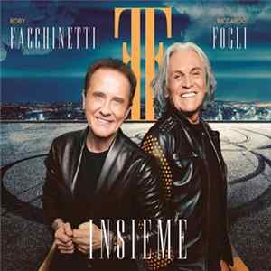Roby Facchinetti, Riccardo Fogli - Insieme FLAC