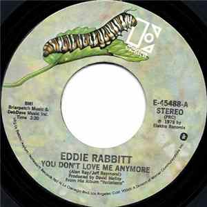 Eddie Rabbitt - You Don't Love Me Anymore / Caroline FLAC