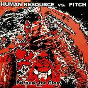 Human Resource Vs. Pitch - Prepare For Glory FLAC