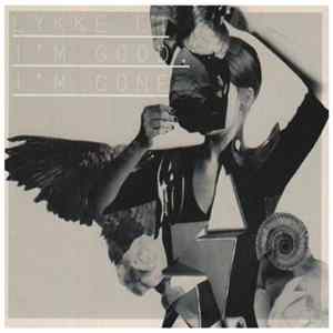 Lykke Li - I'm Good, I'm Gone FLAC