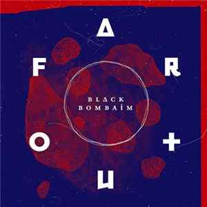 Black Bombaim - Far Out FLAC