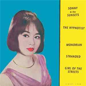 Sonny & The Sunsets - The Hypnotist / Stranded FLAC