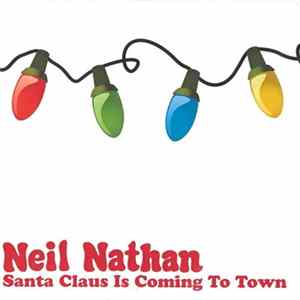 Neil Nathan - Santa Claus Is Coming To Town FLAC