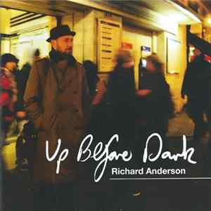 Richard Anderson - Up Before Dark FLAC