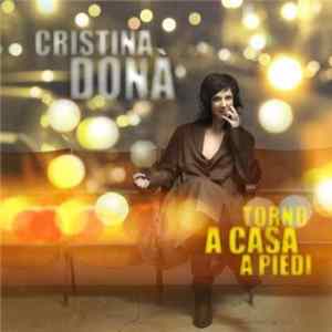 Cristina Donà - Torno A Casa A Piedi FLAC