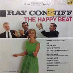 Ray Conniff His Orchestra And Chorus - The Happy Beat FLAC