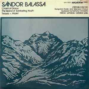 Sándor Balassa - Chant Of Glarus / The Island Of Everlasting Youth / Tresses / Motet FLAC