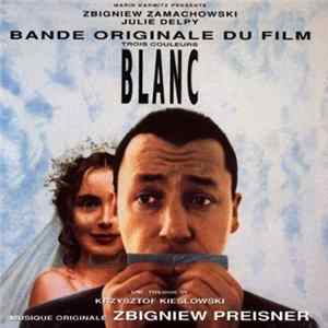 Zbigniew Preisner - Trois Couleurs: White (Bande Originale Du Film) FLAC