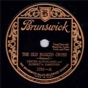 Lester McFarland And Robert A. Gardner - The Old Rugged Cross / Rock Of Ages FLAC
