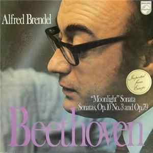 Beethoven - Alfred Brendel - Mondschein-Sonate / Sonaten Op.10,3 Und Op.79 FLAC