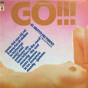 El Santo - Go!!! El Santo, His Piano & His Orchestra FLAC