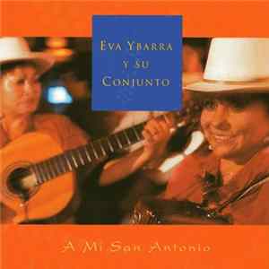Eva Ybarra Y Su Conjunto - A Mi San Antonio FLAC