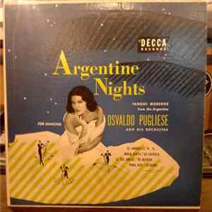 Osvaldo Pugliese - Argentine Nights. Tangos Moderne From The Argentine For Dancing FLAC
