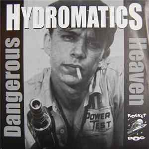 Hydromatics - Dangerous / Heaven FLAC