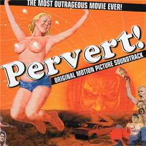 Various - Pervert! Original Motion Picture Soundtrack FLAC