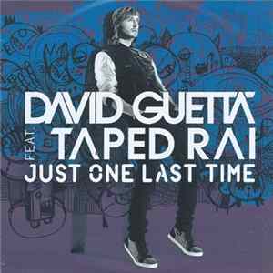 David Guetta Feat. Taped Rai - Just One Last Time FLAC