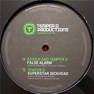 Raiden & Temper D / Temper D - False Alarm / Superstar Dickhead FLAC