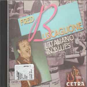 Fred Buscaglione - L'Italiano In Blues FLAC