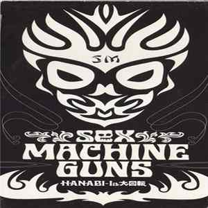 Sex Machineguns - Hanabi-la 大回転 FLAC