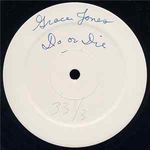 Grace Jones - Do Or Die FLAC