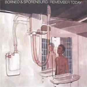 Borneo & Sporenburg - Remember Today FLAC