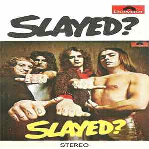Slade - Slayed? FLAC