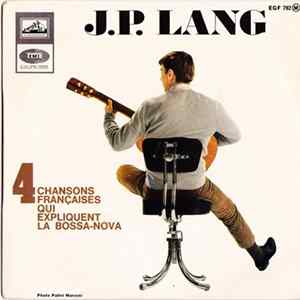 J.P. Lang - 4 Chansons Françaises Qui Expliquent la Bossa-Nova FLAC