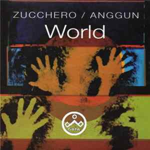 Zucchero / Anggun - World FLAC