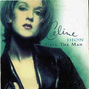 Celine Dion - Call The Man FLAC