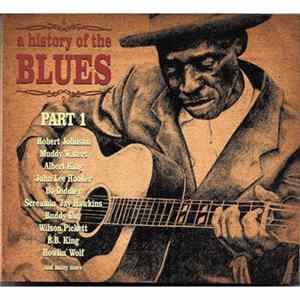 Various - A History Of Blues, Part 1 FLAC
